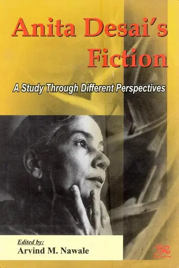 Anita Desai's Fiction- A Study Through Different Perspectives - Retail Maharaj