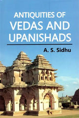 Antiquities of Vedas and Upanishads - Retail Maharaj
