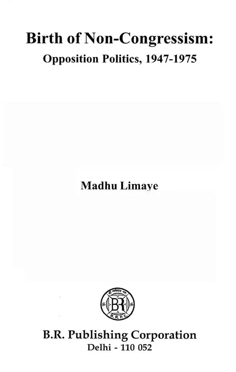 Birth of Non-Congressism- Opposition Politics (1947-1975) - Retail Maharaj