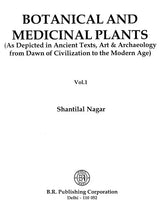 Botanical and Medicinal Plants: As Depicted in Ancient Texts, Art & Archaeology from Dawn of Civilizations to the Modern Age (Set of 2 Books) - Retail Maharaj