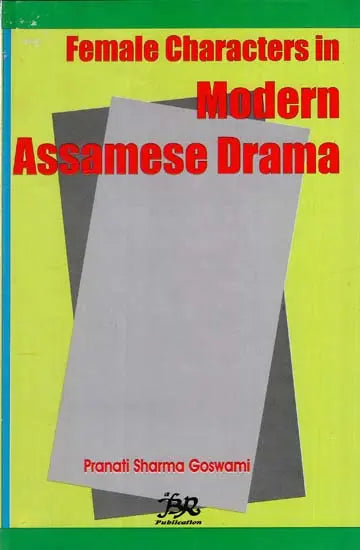 Female Characters in Modern Assamese Drama (1857-1977) - Retail Maharaj