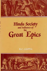 Hindu Society and Influence of the Great Epics (An Old and Rare Book) - Retail Maharaj