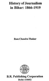 History of Journalism in Bihar- 1866-1919 - Retail Maharaj