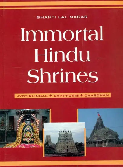 Immortal Hindu Shrines (Jyotirlingas, Sapt-Puris, Chardham) - Retail Maharaj