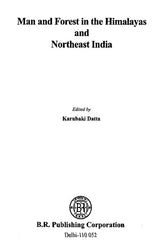 Man and Forest in the Himalayas and Northeast India - Retail Maharaj