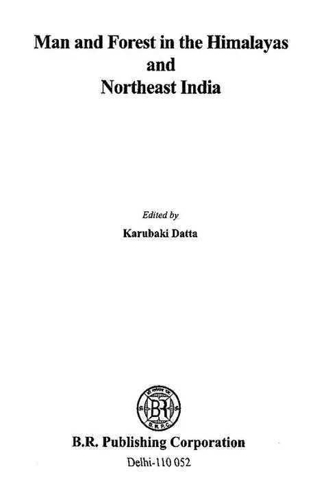 Man and Forest in the Himalayas and Northeast India - Retail Maharaj