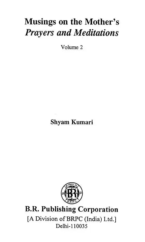 Musings on The Mother's Prayers and Meditations (Volume 2) - Retail Maharaj