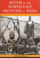 Myths of The North-East Frontier of India - Retail Maharaj