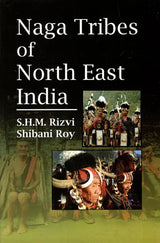 Naga Tribes of North East India - Retail Maharaj