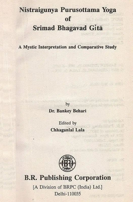 Nistraigunya Purusottama Yoga of Srimad Bhagavad Gita- A Mystic Interpretation and Comparative Study (An Old and Rare Book) - Retail Maharaj