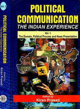 Political Communication- The Indian Expereince (Set of 2 Volumes) - Retail Maharaj
