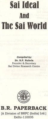 Sai Ideal And The Sai World (An Old & Rare Book) - Retail Maharaj