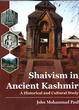 Shaivism in Ancient Kashmir - A Historical And Cultural Study - Retail Maharaj