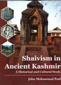 Shaivism in Ancient Kashmir - A Historical And Cultural Study - Retail Maharaj
