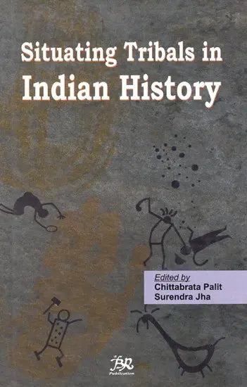 Situating Tribals in Indian History - Retail Maharaj