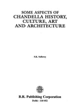 Some Aspects of Chandella History, Culture, Art and Architecture - Retail Maharaj