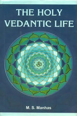 The Holy Vedantic Life - Retail Maharaj