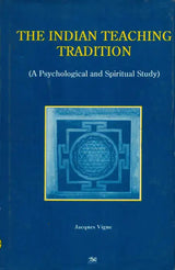 The Indian Teaching Tradition (A Psychological and Spiritual Study) - Retail Maharaj