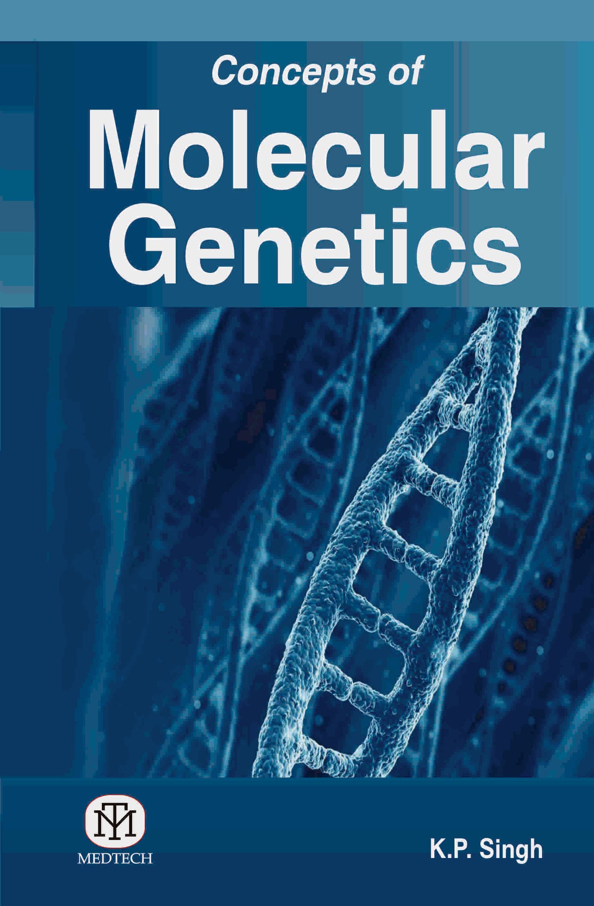 CONCEPTS OF MOLECULAR GENETICS - Retail Maharaj