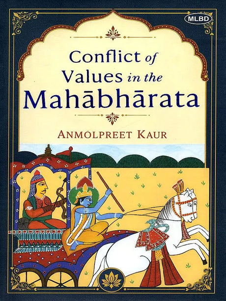 Conflict of Values in the Mahabharata