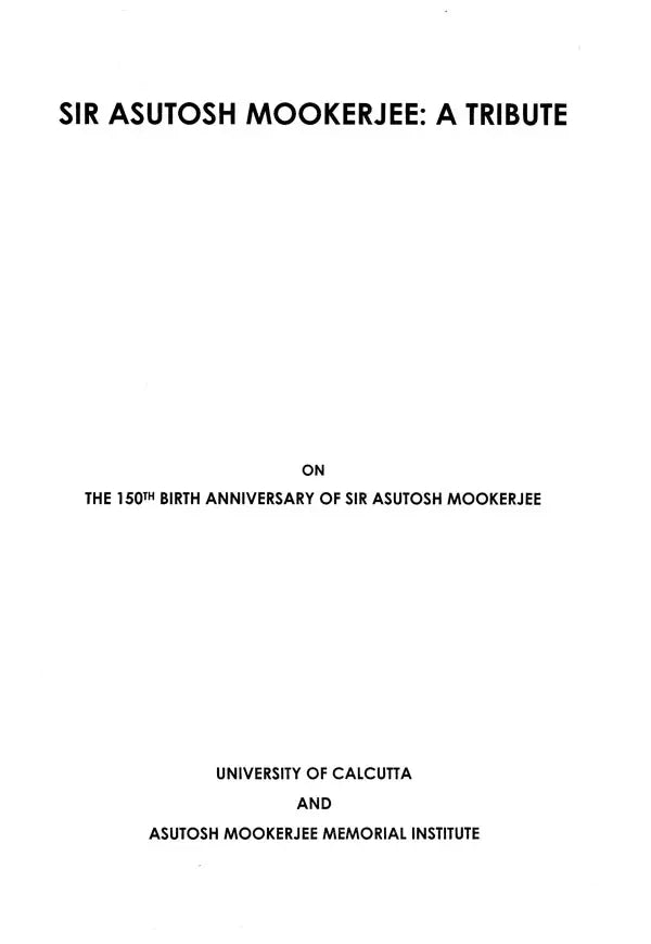 Sri Asutosh Mookerjee: A Tribute