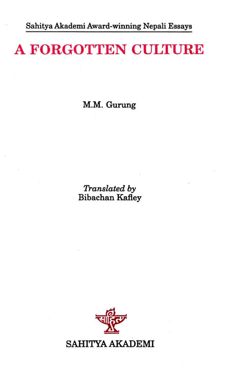 A Forgotten Culture (Sahitya Akademi Award- winning Nepali Essays) - Retail Maharaj