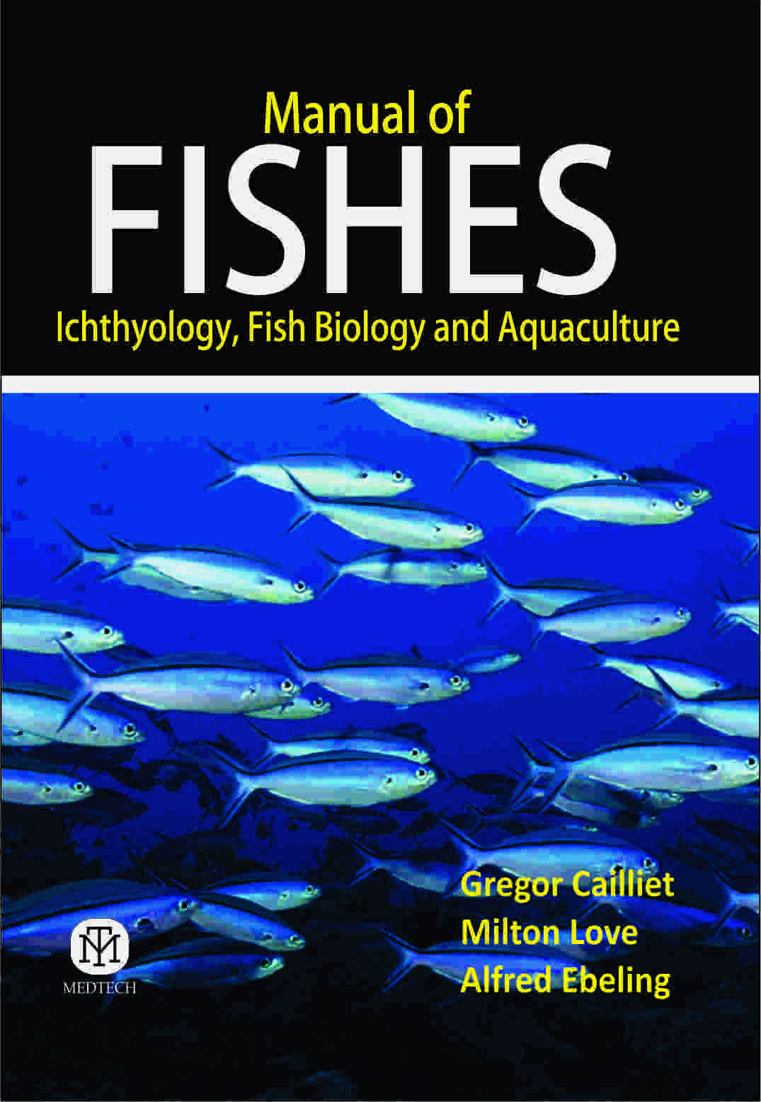MANUAL OF FISHES : ICTHYOLOGY, FISH BIOLOGY AND AQUACULTURE - Retail Maharaj