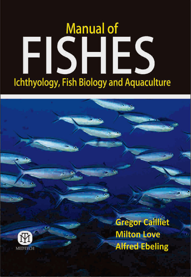 MANUAL OF FISHES : ICTHYOLOGY, FISH BIOLOGY AND AQUACULTURE - Retail Maharaj
