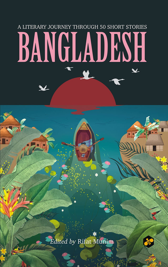 Bangladesh: A Literary journey through 50 short stories - Retail Maharaj