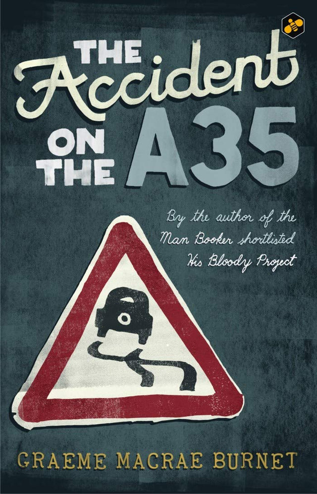 The Accident on the A35 [Paperback] Graeme Macrae Burnet, mystery, fiction, detective [Paperback] Graeme Macrae Burnet - Retail Maharaj