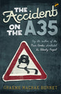 The Accident on the A35 [Paperback] Graeme Macrae Burnet, mystery, fiction, detective [Paperback] Graeme Macrae Burnet - Retail Maharaj