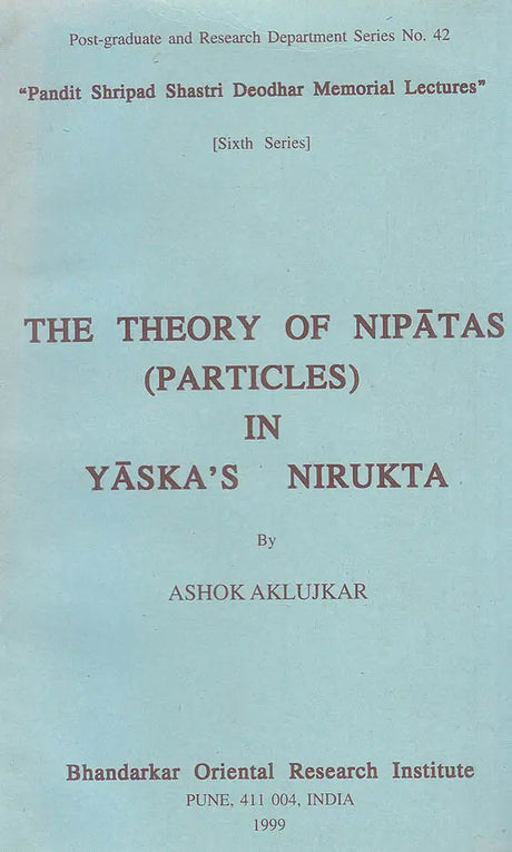 The Theory of Nipatas (Particles) In Yaska’s Nirukta - Retail Maharaj