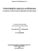 Vedavikrtilaksana- Samgraha- (A Collection of Twelve Tracts on Vedavikrtis and Allied Topics) - Retail Maharaj