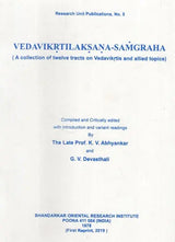 Vedavikrtilaksana- Samgraha- (A Collection of Twelve Tracts on Vedavikrtis and Allied Topics) - Retail Maharaj