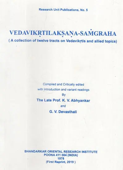 Vedavikrtilaksana- Samgraha- (A Collection of Twelve Tracts on Vedavikrtis and Allied Topics) - Retail Maharaj