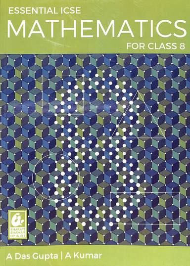 Essential Mathematics For Class 8 : Icse - Retail Maharaj