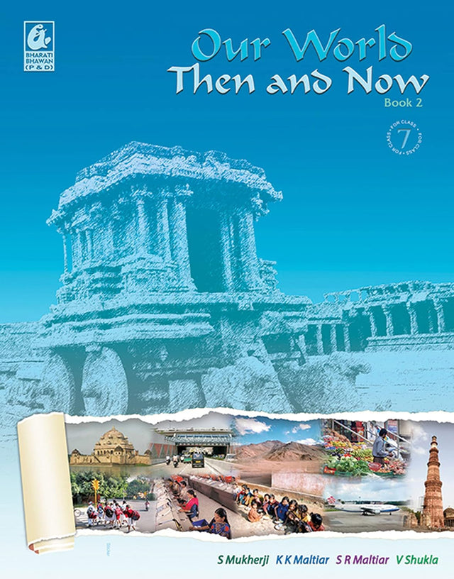 Our World Then and Now Book 2 for Class - 7 - Retail Maharaj