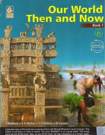 Our World Then and Now For Class 6 - Retail Maharaj