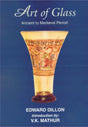 Art of Glass: Ancient to the Medieval Period - Retail Maharaj