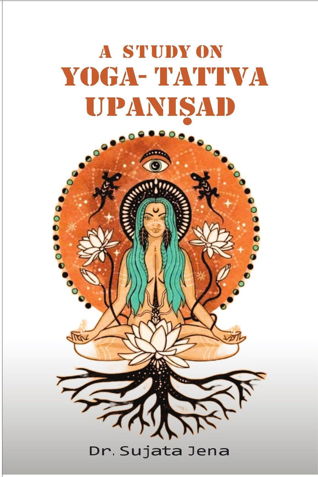 BKPBOOKS A STUDY ON YOGA-TATTVA UPANISHAD - Retail Maharaj