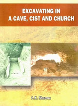 Excavating in a Cave, Cist and Church - Retail Maharaj