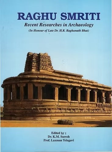 Raghu Smriti: Recent Researches and Archaeology - Retail Maharaj