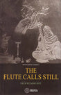 The Flute Calls Still - Retail Maharaj