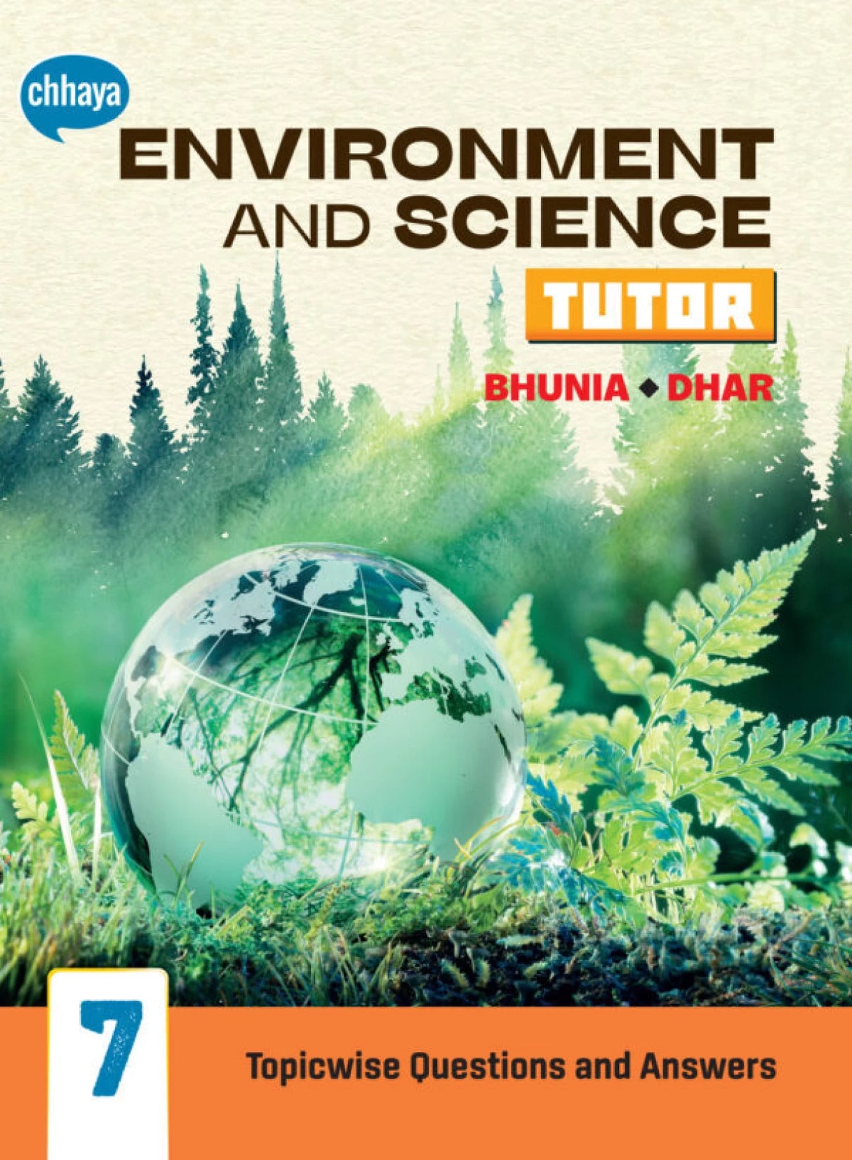 CHHAYA-ENVIRONMENT&SCIENCE TUTOR 7 - Retail Maharaj