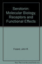 Serotonin: Molecular Biology, Receptors and Functional Effects - Retail Maharaj