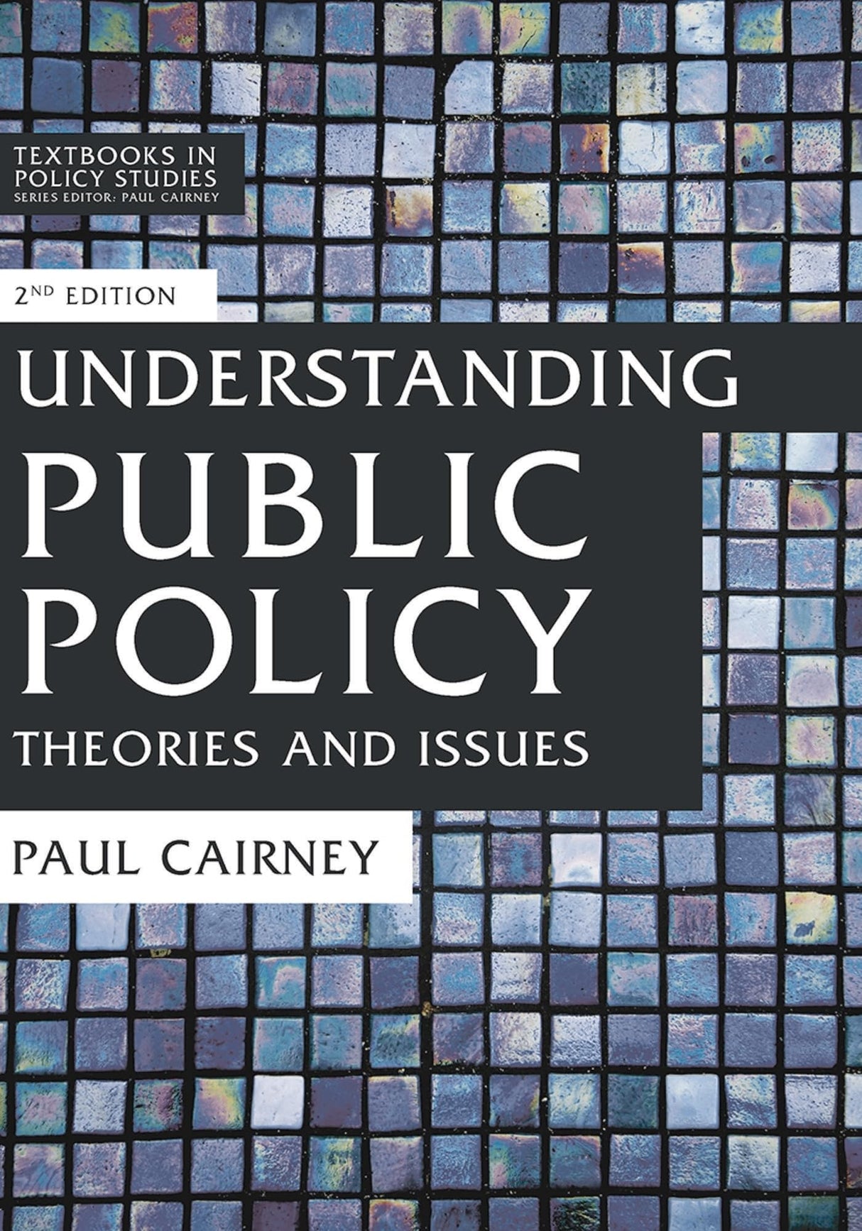 Understanding Public Policy: Theories and Issues - Retail Maharaj