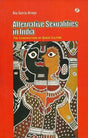 Alternate Sexualities in India the Construction of Queer Culture - Retail Maharaj