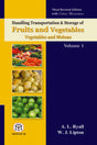 HANDLING TRANSPORTATION & STORAGE OF FRUITS & VEGETABLES, VEGETABLES AND MELONS VOL-1, 3RD REV. ED - Retail Maharaj
