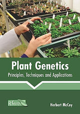 Plant Genetics: Principles, Techniques and Applications - Retail Maharaj
