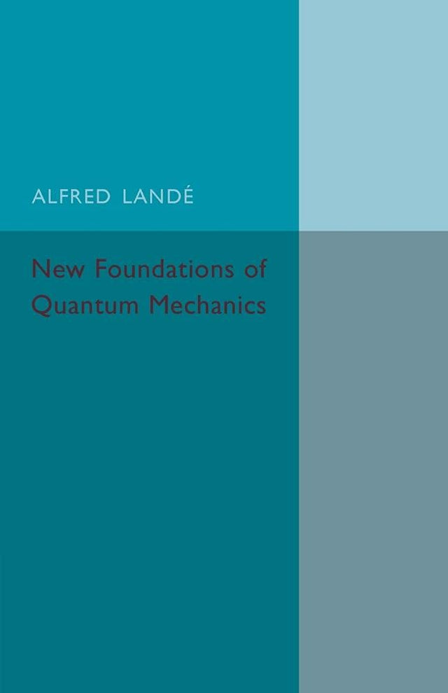 New Foundations of Quantum Mechanics - Retail Maharaj